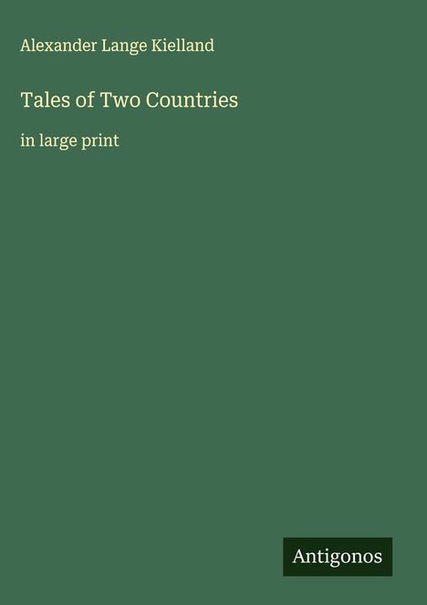 Alexander Lange Kielland: Tales of Two Countries, Buch