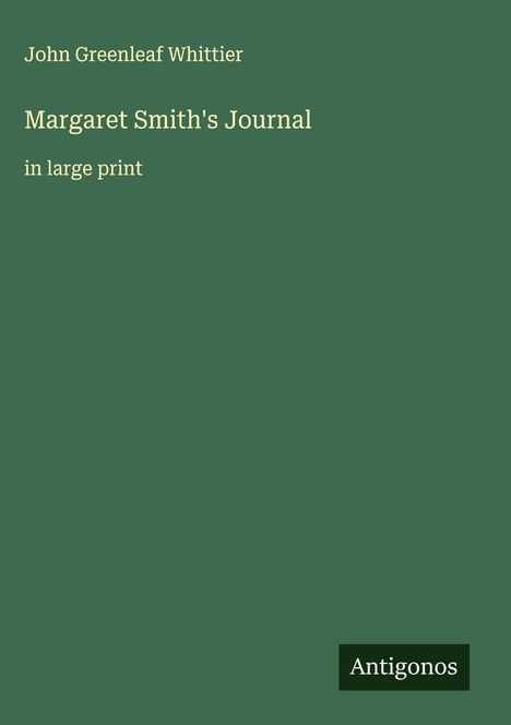 John Greenleaf Whittier: Margaret Smith's Journal, Buch