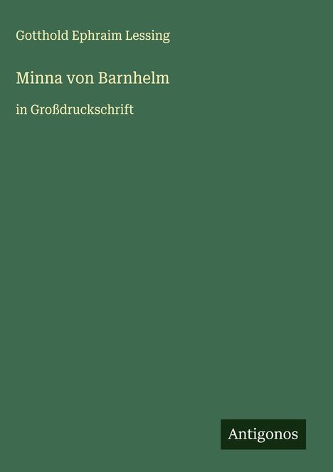 Gotthold Ephraim Lessing: Minna von Barnhelm, Buch
