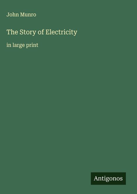 John Munro: The Story of Electricity, Buch