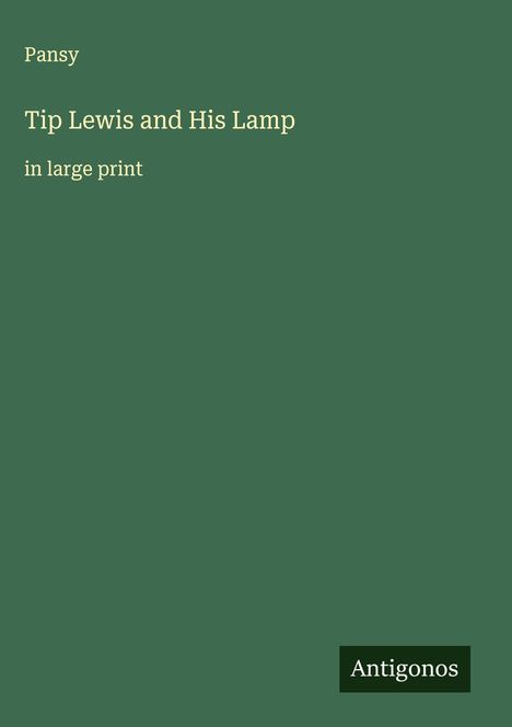 Pansy: Tip Lewis and His Lamp, Buch