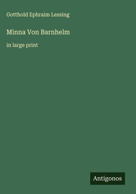 Gotthold Ephraim Lessing: Minna Von Barnhelm, Buch
