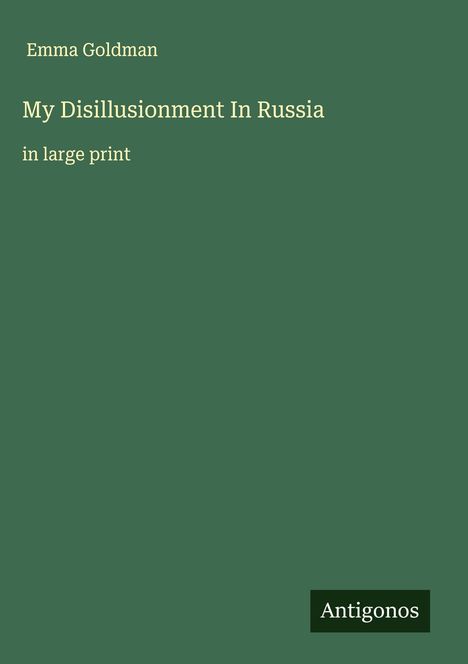 Emma Goldman: My Disillusionment In Russia, Buch