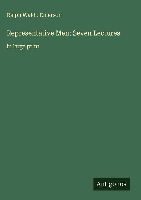 Ralph Waldo Emerson: Representative Men; Seven Lectures, Buch