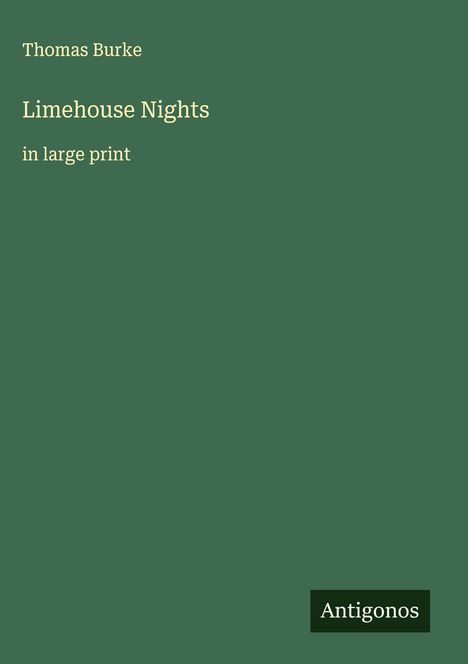 Thomas Burke: Limehouse Nights, Buch