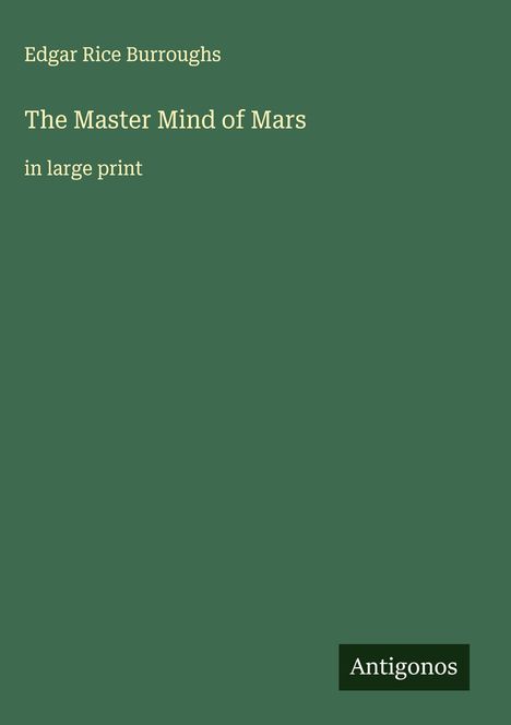 Edgar Rice Burroughs: The Master Mind of Mars, Buch