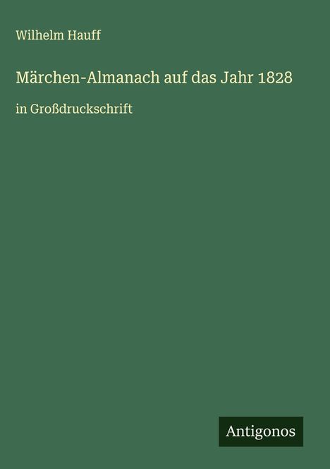Wilhelm Hauff: Märchen-Almanach auf das Jahr 1828, Buch