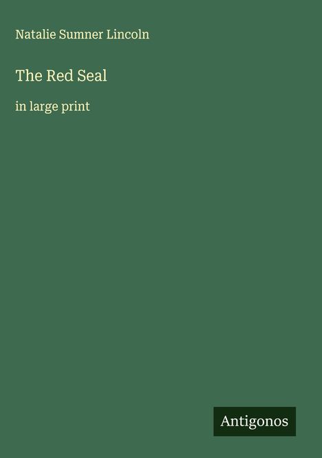 Natalie Sumner Lincoln: The Red Seal, Buch