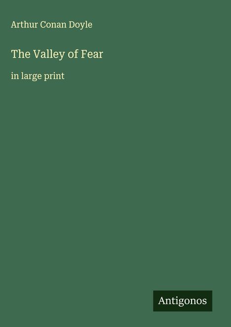 Sir Arthur Conan Doyle: The Valley of Fear, Buch
