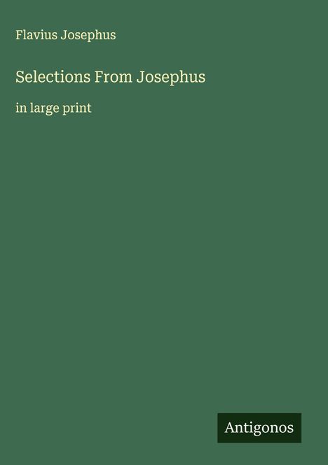 Flavius Josephus: Selections From Josephus, Buch