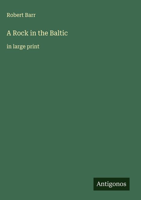 Robert Barr: A Rock in the Baltic, Buch