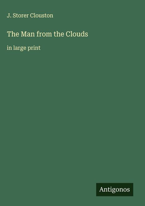 J. Storer Clouston: The Man from the Clouds, Buch