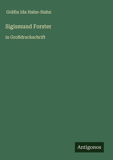 Gräfin Ida Hahn-Hahn: Sigismund Forster, Buch
