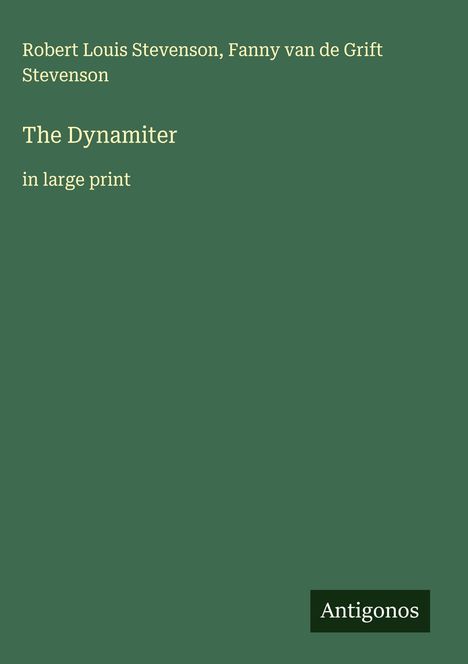 Robert Louis Stevenson: The Dynamiter, Buch