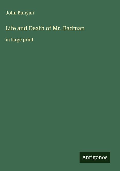 John Bunyan: Life and Death of Mr. Badman, Buch