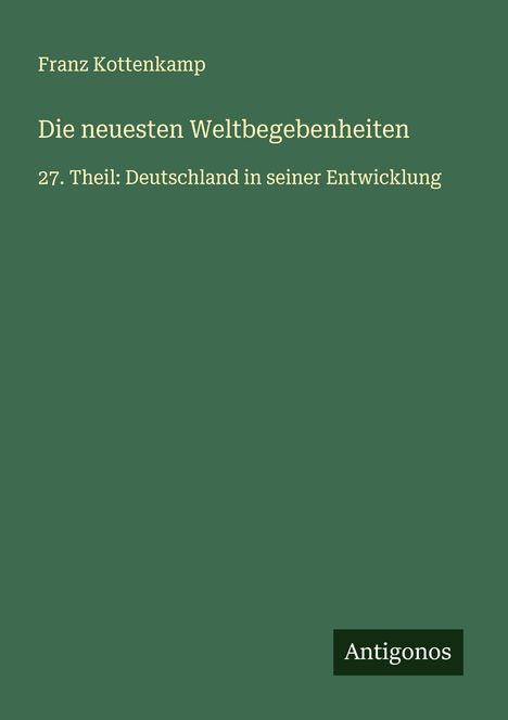 Franz Kottenkamp: Die neuesten Weltbegebenheiten, Buch