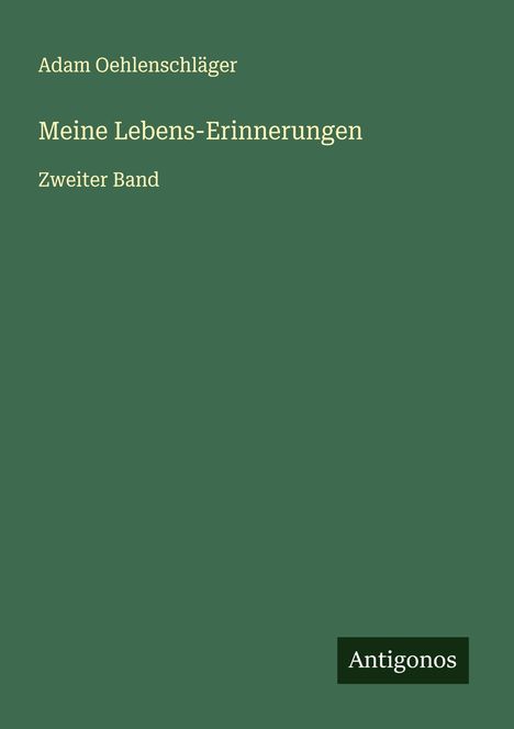 Adam Oehlenschläger: Meine Lebens-Erinnerungen, Buch