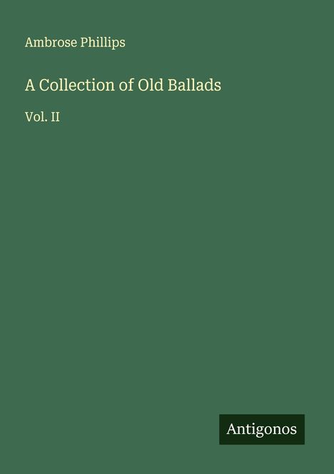 Ambrose Phillips: A Collection of Old Ballads, Buch