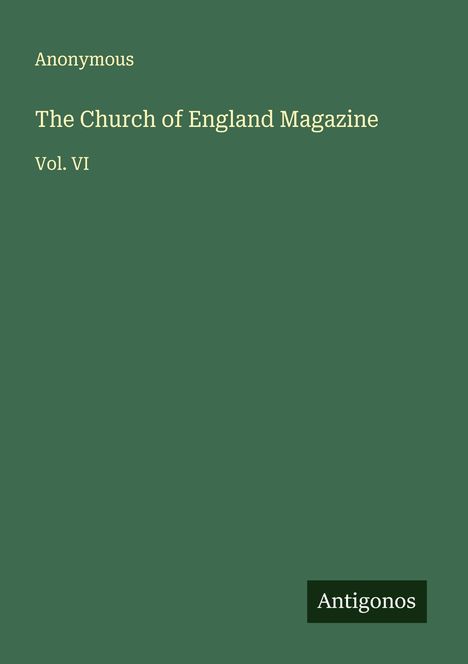 Anonymous: The Church of England Magazine, Buch