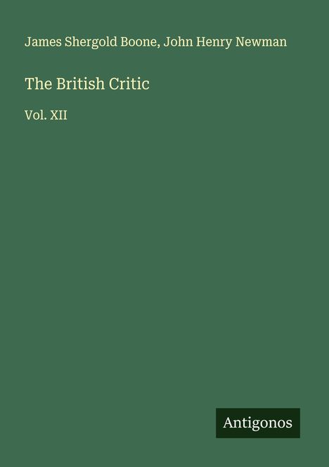 James Shergold Boone: The British Critic, Buch
