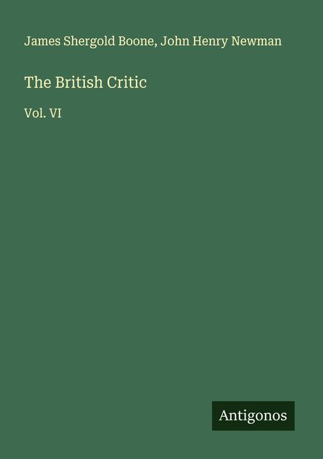James Shergold Boone: The British Critic, Buch