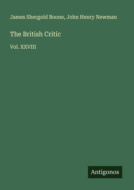 James Shergold Boone: The British Critic, Buch