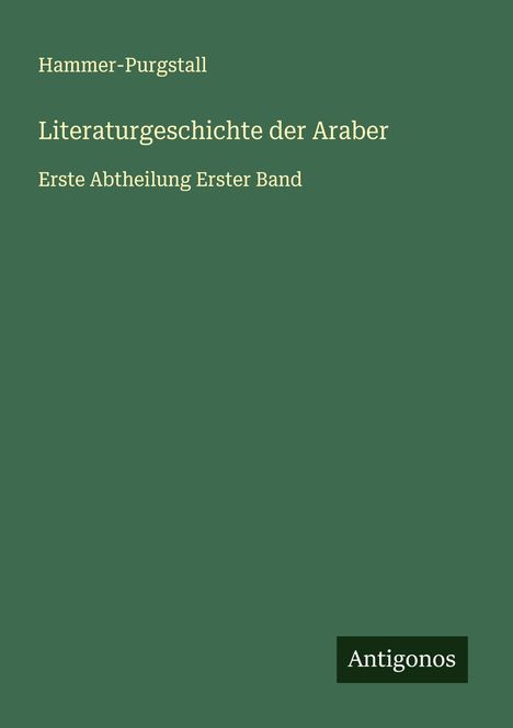 Hammer-Purgstall: Literaturgeschichte der Araber, Buch