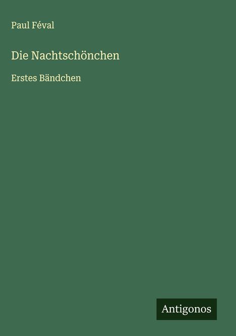 Paul Féval: Die Nachtschönchen, Buch