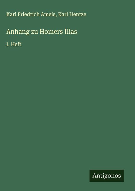 Karl Friedrich Ameis: Anhang zu Homers Ilias, Buch