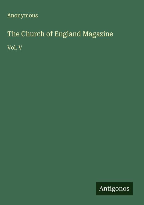 Anonymous: The Church of England Magazine, Buch