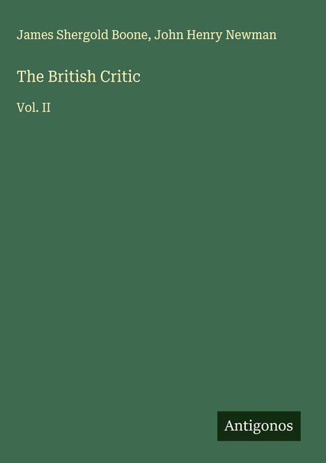 James Shergold Boone: The British Critic, Buch