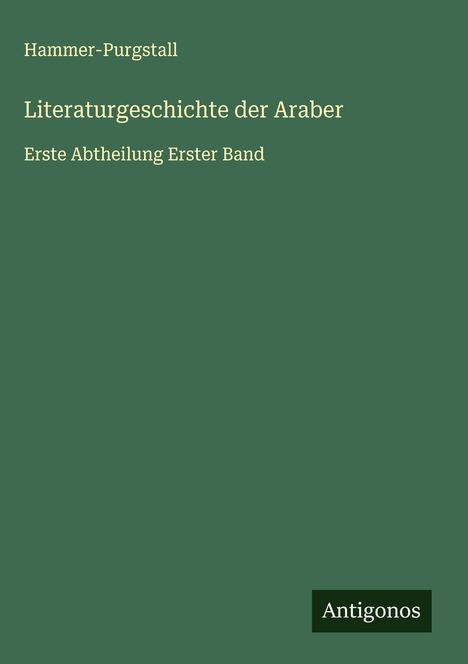 Hammer-Purgstall: Literaturgeschichte der Araber, Buch