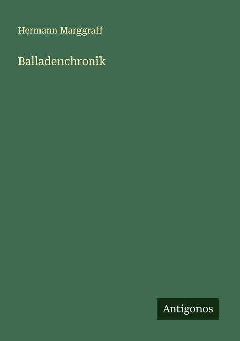 Hermann Marggraff: Balladenchronik, Buch
