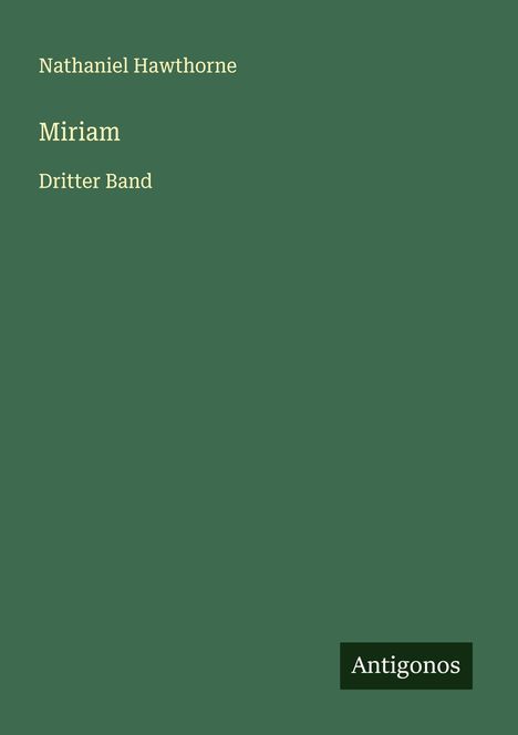 Nathaniel Hawthorne: Miriam, Buch