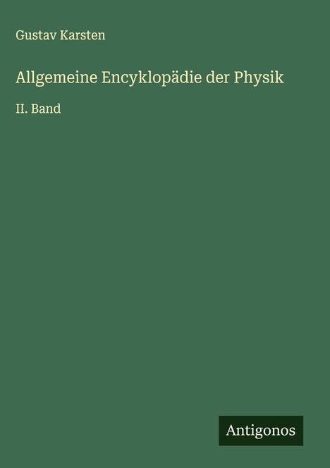 Gustav Karsten: Allgemeine Encyklopädie der Physik, Buch