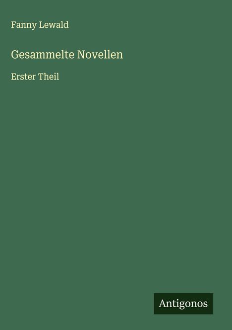Fanny Lewald: Gesammelte Novellen, Buch