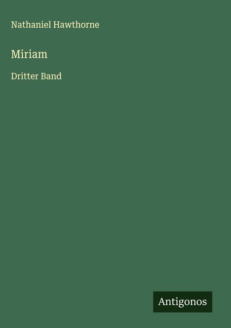 Nathaniel Hawthorne: Miriam, Buch
