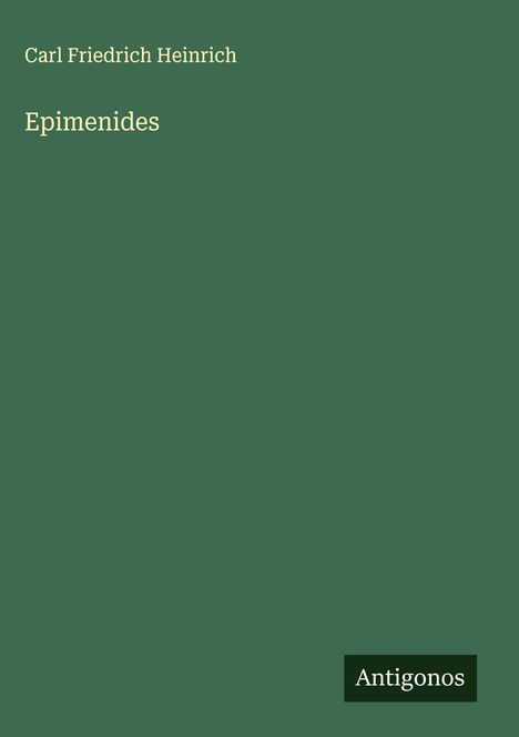 Carl Friedrich Heinrich: Epimenides, Buch