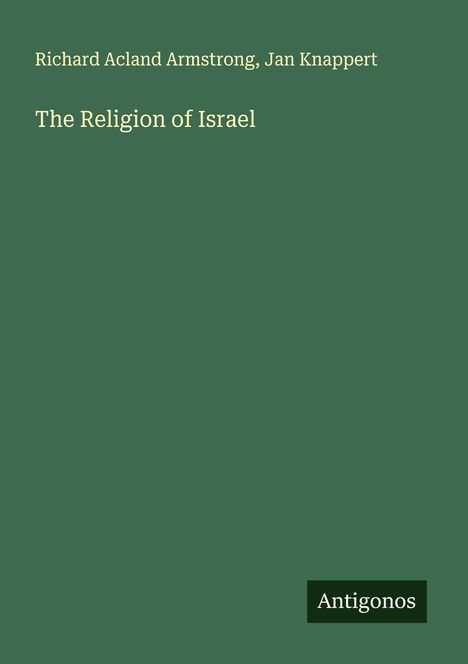 Richard Acland Armstrong: The Religion of Israel, Buch