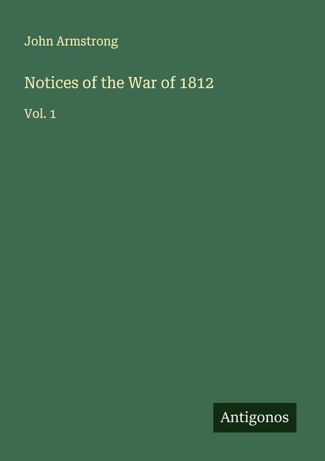 John Armstrong: Notices of the War of 1812, Buch