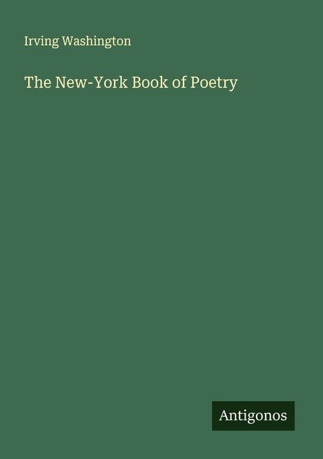 Irving Washington: The New-York Book of Poetry, Buch