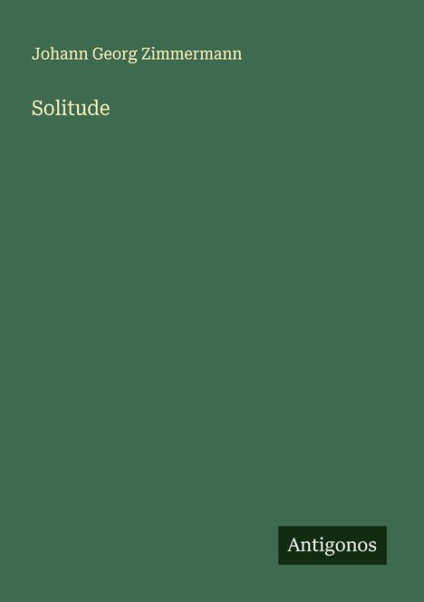 Johann Georg Zimmermann: Solitude, Buch