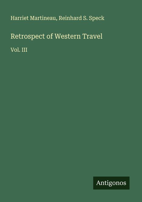 Harriet Martineau: Retrospect of Western Travel, Buch
