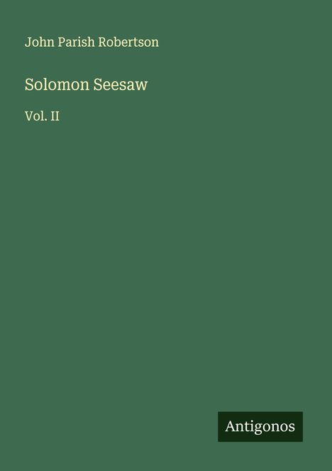 John Parish Robertson: Solomon Seesaw, Buch