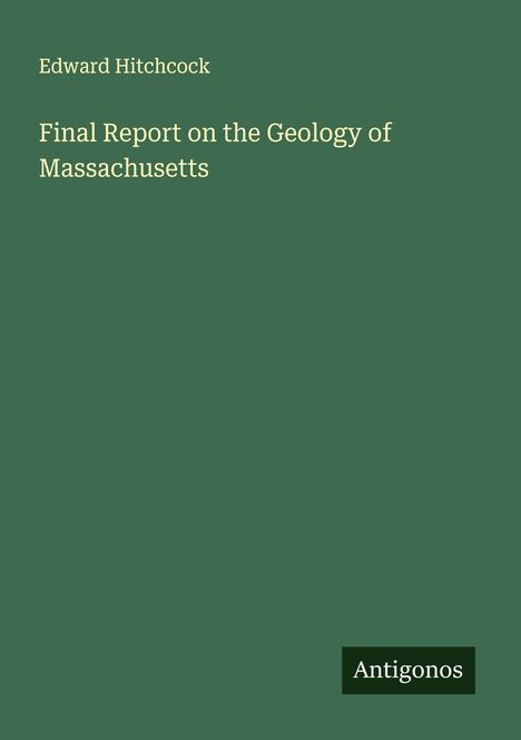Edward Hitchcock: Final Report on the Geology of Massachusetts, Buch