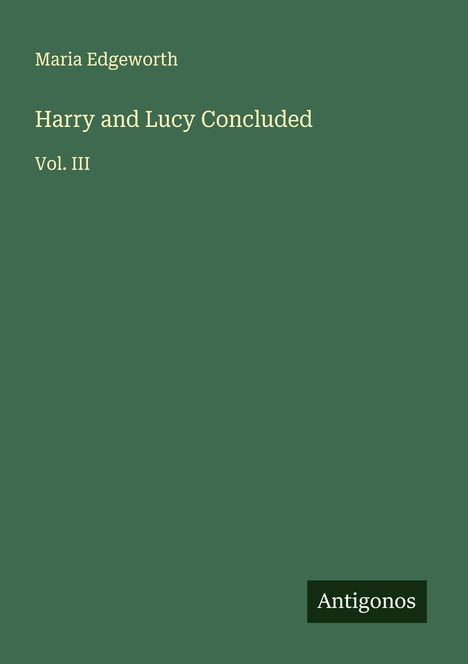 Maria Edgeworth: Harry and Lucy Concluded, Buch