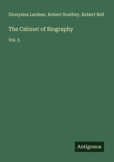Dionysius Lardner: The Cabinet of Biography, Buch