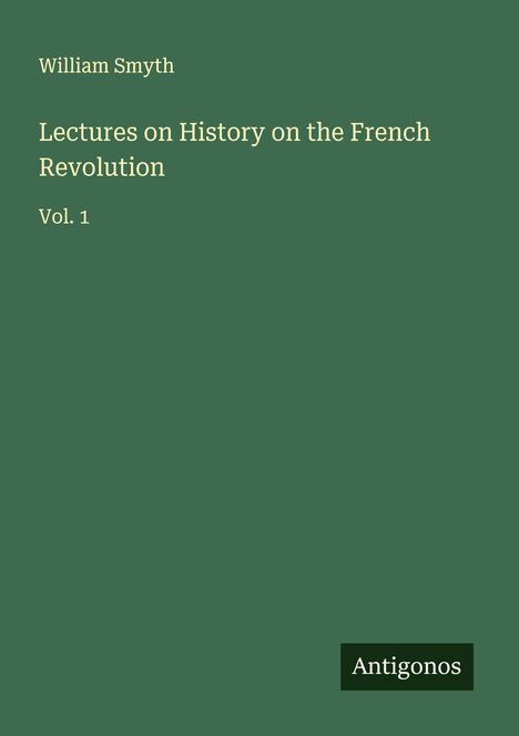 William Smyth: Lectures on History on the French Revolution, Buch