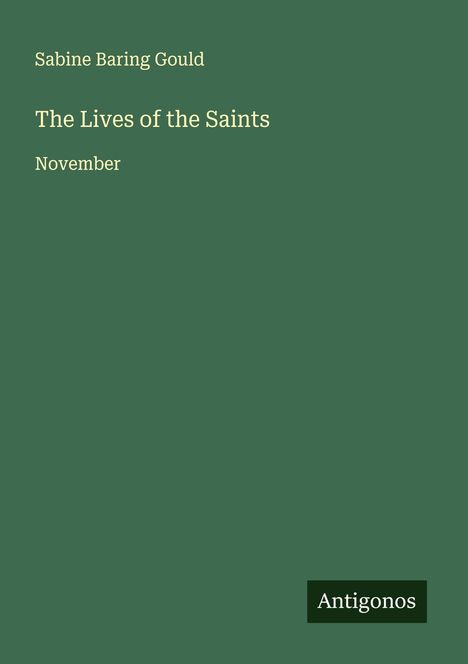 Sabine Baring Gould: The Lives of the Saints, Buch