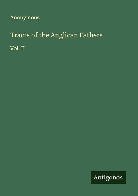 Anonymous: Tracts of the Anglican Fathers, Buch